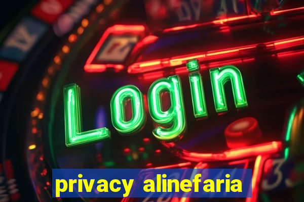 privacy alinefaria